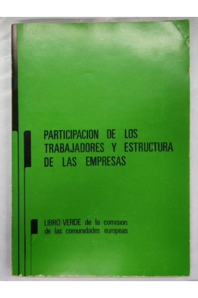 Participación de los trabajadores y estructura de las empresas en la Comunidad Europea